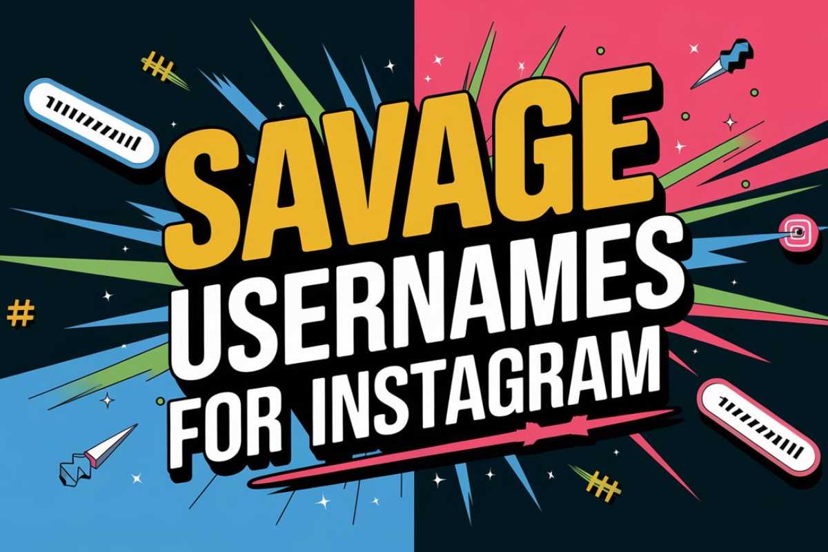 Savage Usernames For Instagram