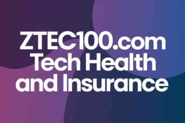 Ztec100.com Tech Health And Insurance