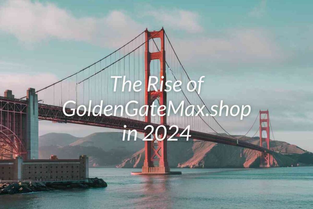 GoldenGateMax.shop